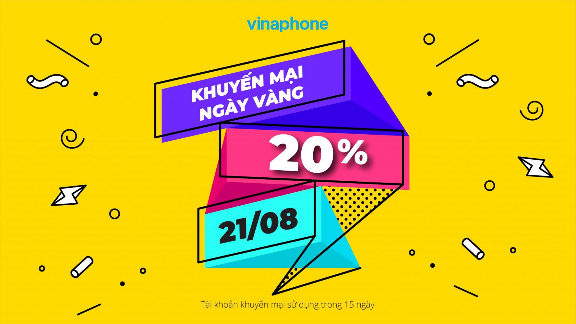 VinaPhone tặng 20% giá trị nạp cho TB trả trước trong Ngày Vàng 21/08/2020
